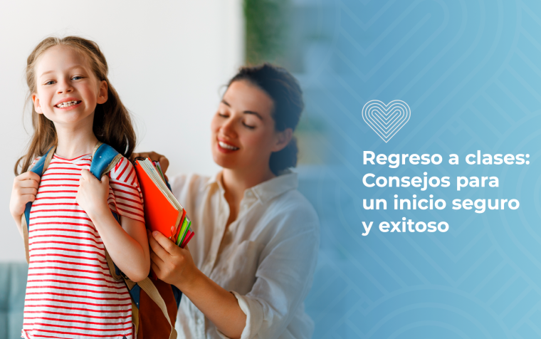 Regreso a clases: Consejos para un inicio seguro y exitoso