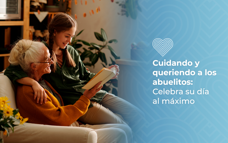 Cuidando y queriendo a los abuelitos: celebra su día al máximo