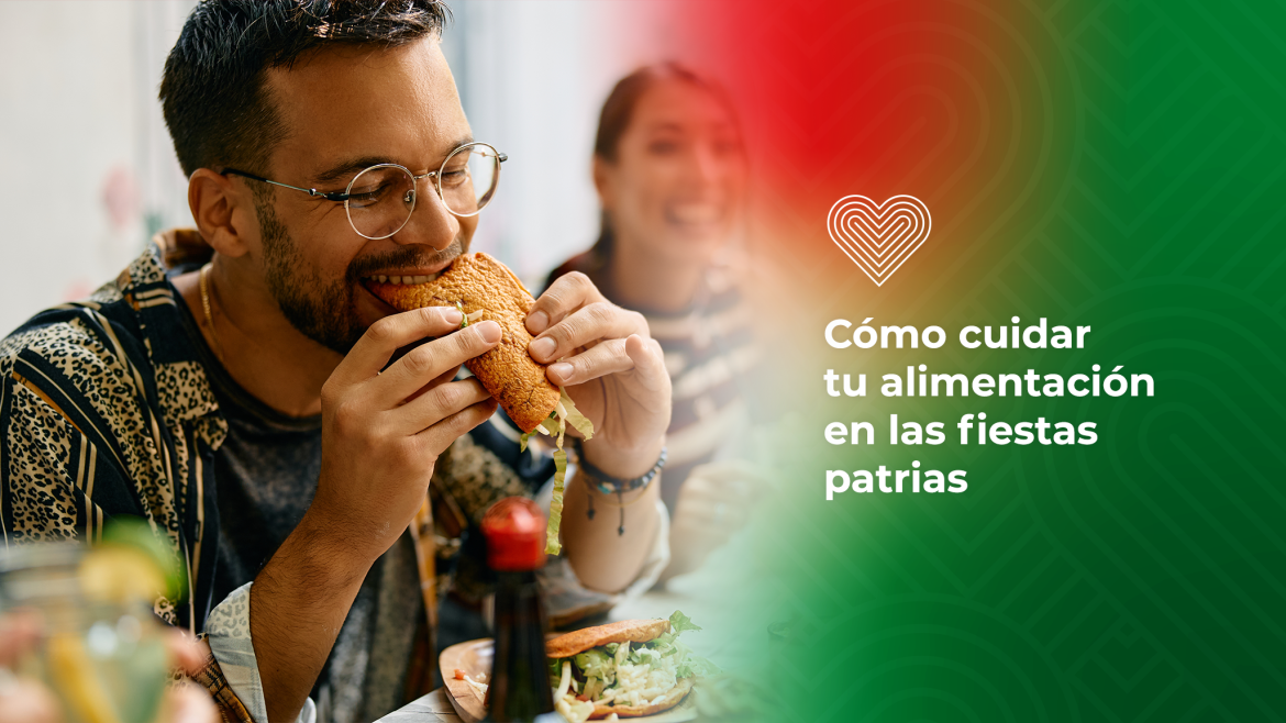 Cómo cuidar tu alimentación en las fiestas patrias