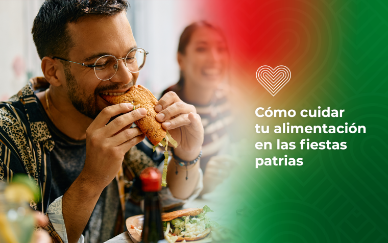 Cómo cuidar tu alimentación en las fiestas patrias