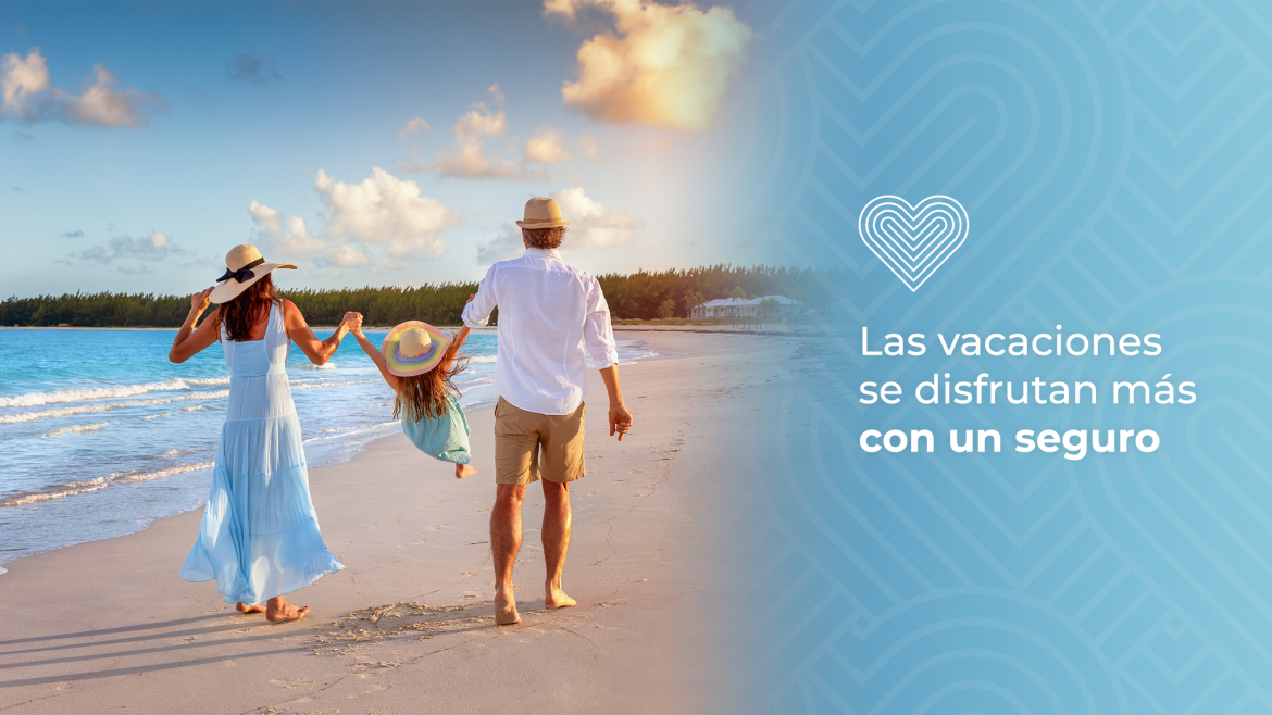 Las vacaciones se disfrutan más con un seguro